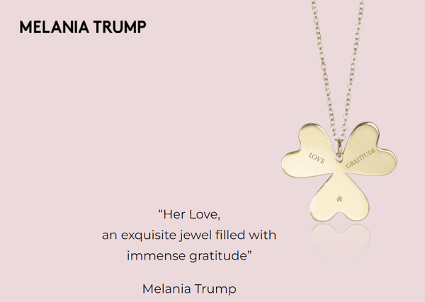 도널드 트럼프 전 미국 대통령의 부인 멜라니아 트럼프가 목걸이 판매를 시작했다. [사진: 멜라니아 트럼프]
